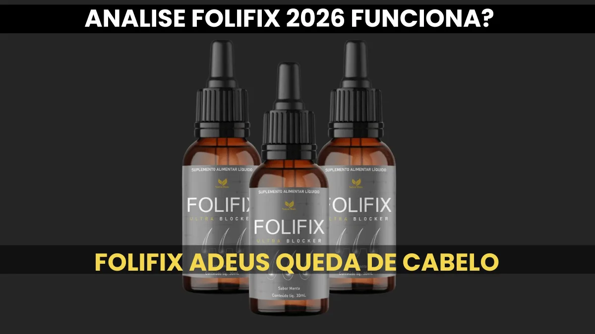 Folifix Funciona Mesmo? é bom? Vale a Pena?
